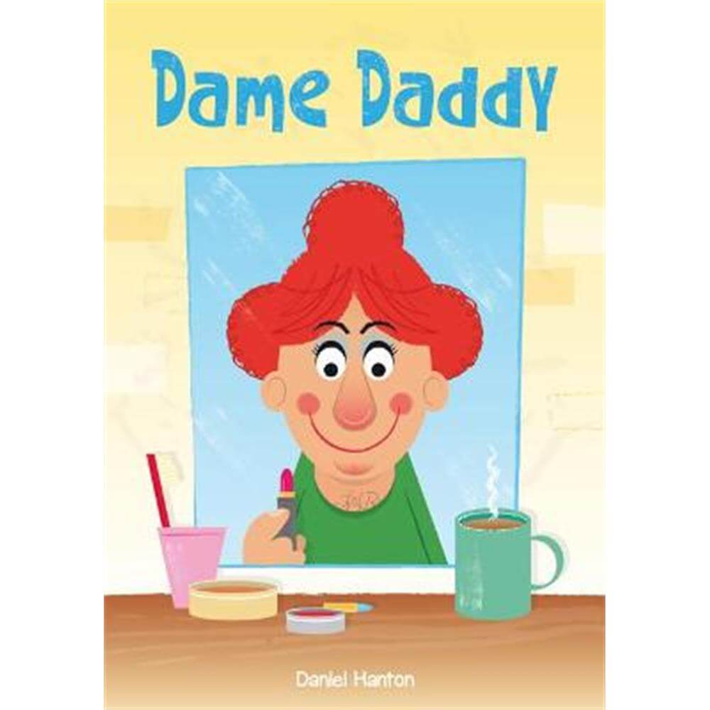 Dame Daddy (Paperback) - Daniel Hanton